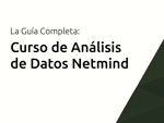 Curso de Análisis de Datos Netmind: La Guía Completa